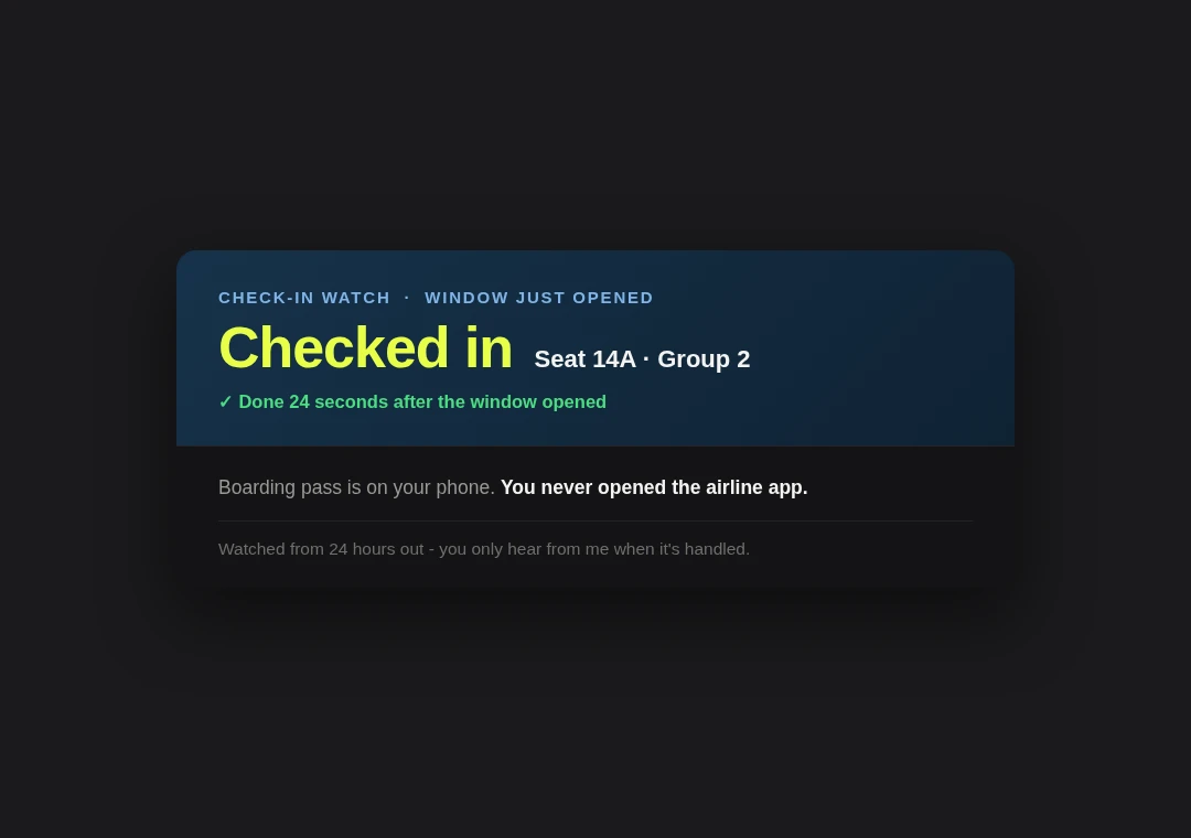 Check-in card: checked in the moment the window opened, boarding pass delivered